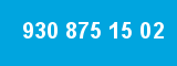 930 875 15 02 930 875 15 02